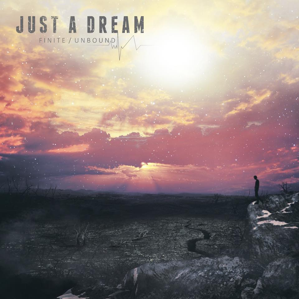Just A Dream - Finite / Unbound (2015)